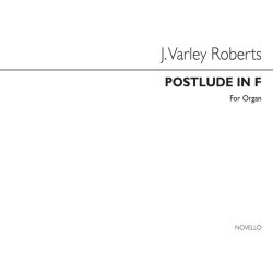 J. Varley Roberts: Postlude In F Organ
