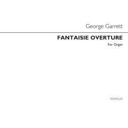 George M. Garrett: Fantaisie Overture Organ