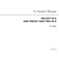 A. Herbert Brewer: Melody In A, Minuet And Trio In D