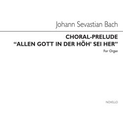 Johann Sebastian Bach: Choral-prelude 'Allein Gott In Der Hoh Sei Ehr' In G Organ
