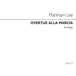 Markham Lee Overture Alla Marcia Organ