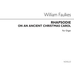 William Faulkes: Rhapsodie (On An Ancient Christmas Carol) Organ