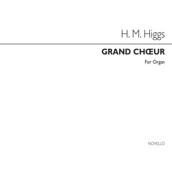 Henry Marcellus Higgs: Grand Choeur Op134 No.6 Organ