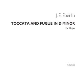 Johann Ernst Eberlin: Toccata And Fugue In D Minor Organ