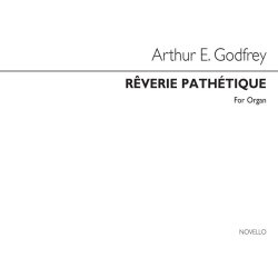 Arthur E. Godfrey: Reverie Pathetique Organ