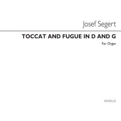 Josef Segert: Toccata In D And Fugue In G Organ (Edited By S G Ould)