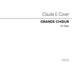 Claude E. Cover: Grand Choeur Organ