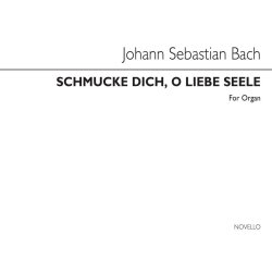 Johann Sebastian Bach: Schmucke Dich, O Liebe Seele (Choral Prelude) Organ