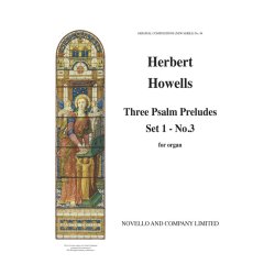 Herbert Howells: Three Psalm Preludes Set 1 No 3 Organ  **in Nov590353**