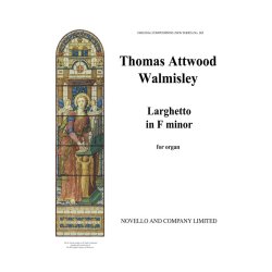 Thomas Attwood Walmisley: Larghetto In F Minor Organ