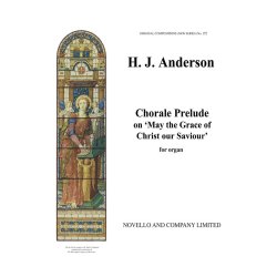 Anderson Chorale Prelude On 'May The Grace Of Christ Our Saviour'organ
