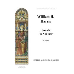 William H. Harris: Sonata In A Minor for Organ