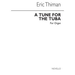 Eric Thiman: Tune For The Tuba (Organ)