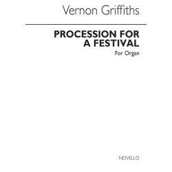Thomas Vernon Griffiths: Procession For A Festival Organ