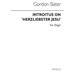 Gordon Slater: Introitus On 'Herzliebster Jesu' Organ