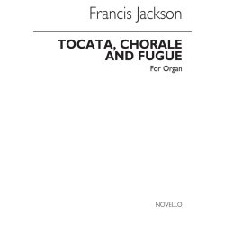 Jackson: Toccata, Chorale &amp; Fugue for Organ