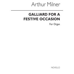 Arthur Milner: Galliard For A Festive Occasion Organ