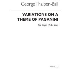 George Thalben-Ball: Variations On A Theme By Paganini For Organ Pedals