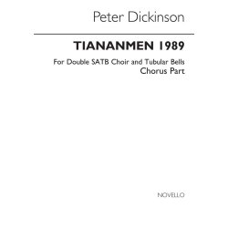 Dickinson, P Tiananmen 1989 Chorus Part
