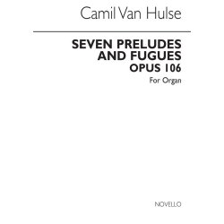 Camil Van Hulse: Seven Preludes And Fugues