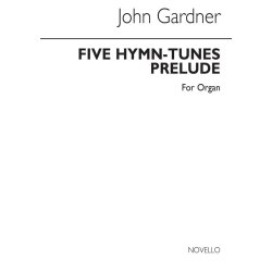 John Gardner: Five Hymn Tune Preludes for Organ