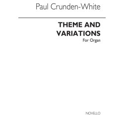 Paul Crunden-White: Theme And Variations - Organ