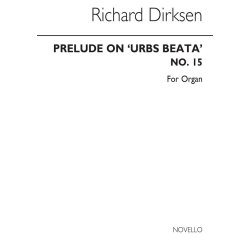 Richard Dirksen: Prelude On 'Urbs Beata' Organ