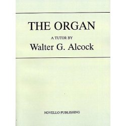 Walter G. Alcock: The Organ