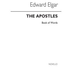 Edward Elgar: The Apostles - Words With Analytical Notes