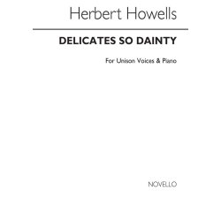 Herbert Howells: Delicates So Dainty