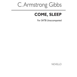 Armstrong Gibbs Come, Sleep Satb (Unaccompanied)