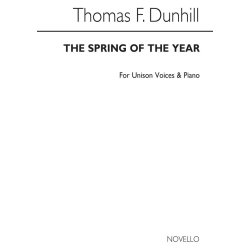 DUNHILL, THOMAS  THE SPRING OF THE YEAR UNISON/PIANO