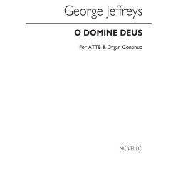 George Jeffreys: O Domine Deus/O Deus Meus