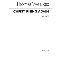Thomas Weelkes: Christ Rising Again