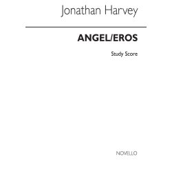 Jonathan Harvey: Angel/Eros (Study Score)