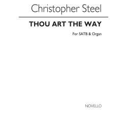 Steel: Thou Art The Way for SATB Chorus with Organ acc.