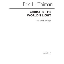 Thiman, Eric Christ Is The World's Light Satb