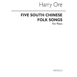 Harry Ore: Five South Chinese Folk Songs