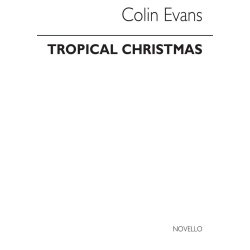 Colin Evans: Tropical Christmas (Score and Part)