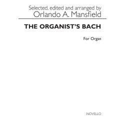 The Organists Bach Organ (Arranged By Orlando Mansfield)