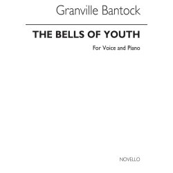 Bantock, G The Bells Of Youth Soprano Or Tenor And Piano