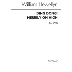 William Llewellyn: Ding Dong! Merrily On High (SATB)