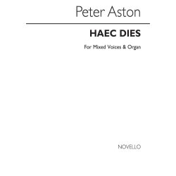 Peter Aston: Haec Dies for Mixed Voices and Organ