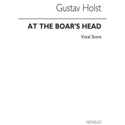 Gustav Holst: At The Boar's Head (Vocal Score)