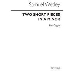 Samuel Wesley: Two Short Pieces In A Minor