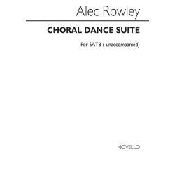Rowley: Choral Dance Suite Vocal Score