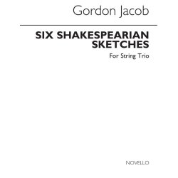 Gordon Jacob: Six Shakespearian Sketches (Parts)