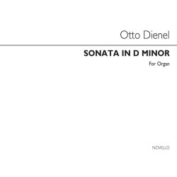 Otto Dienel: Grand Sonata In D Minor For Organ