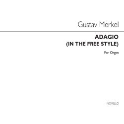 Gustav Merkel: Adagio (In Free Style) For Organ Op.35