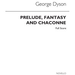 George Dyson: Prelude, Fantasy And Chaconne (Score)